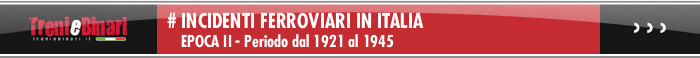 Incidenti Ferroviari in Italia Epoca II dal 1921 al 1945